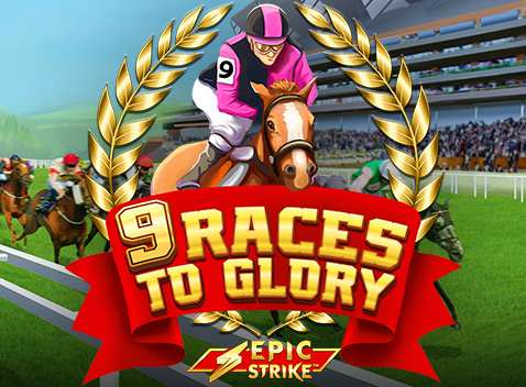 9 Races to Glory Epic Strike - Video Slot (Games Global)