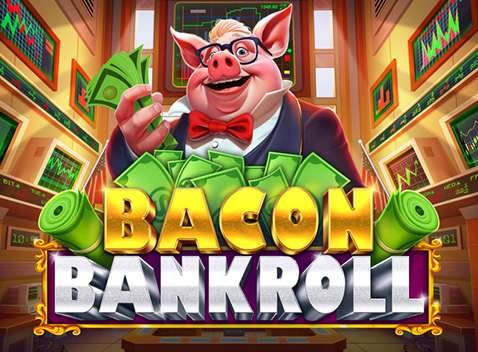 Bacon Bankroll - Video Slot (Relax Gaming)
