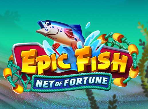 Epic Fish Net of Fortune - Video Slot (Playtech)