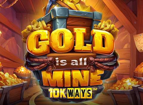 Gold is all Mine 10K WAYS - Video Slot (Yggdrasil)