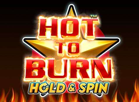Hot to Burn Hold and Spin game