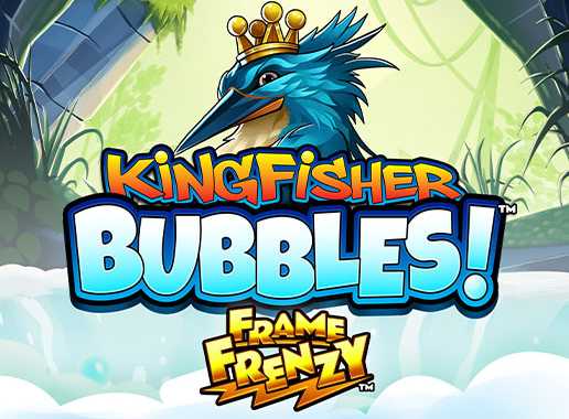 Kingfisher Bubbles Frame Frenzy - Video Slot (Games Global)