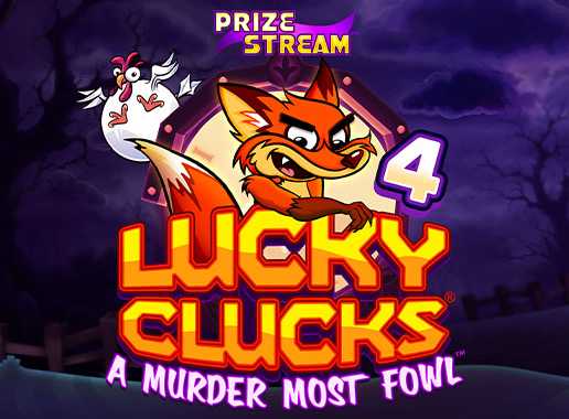 Lucky Clucks 4 A Murder Most Fowl - Video Slot (Games Global)