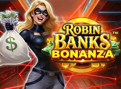 Robin Banks Bonanza - Video Slot (Games Global)