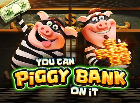 You Can Piggy Bank on It - Video Slot (Pragmatic Play)